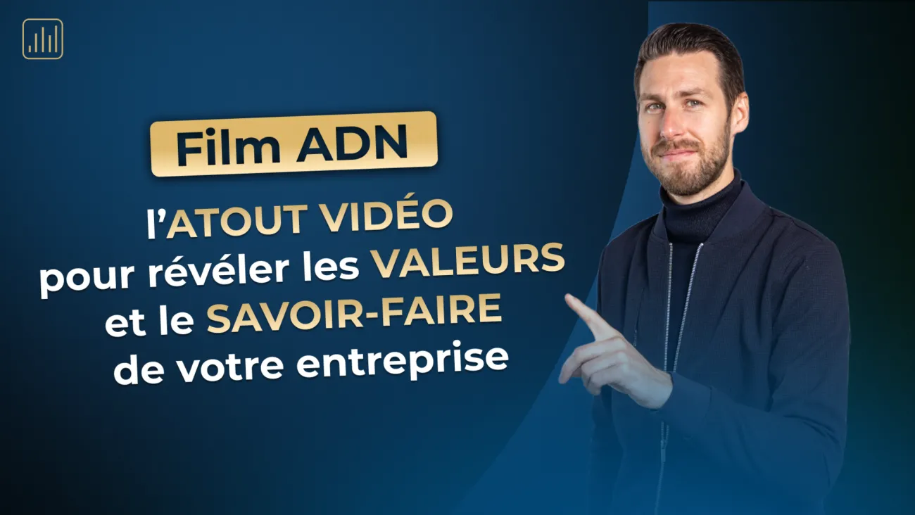 Film ADN : l’atout vidéo pour révéler le savoir-faire et les valeurs de votre entreprise